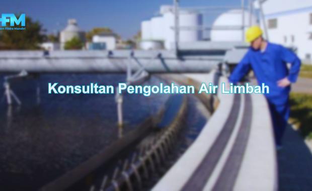 Konsultan Pengolahan Air Limbah